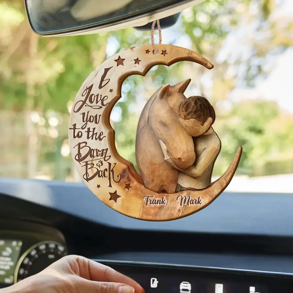 Personalized Horse Wooden Ornament - Memorial Gift Idea For Horse Lover - I Love You To The Barn and Back CusGifts