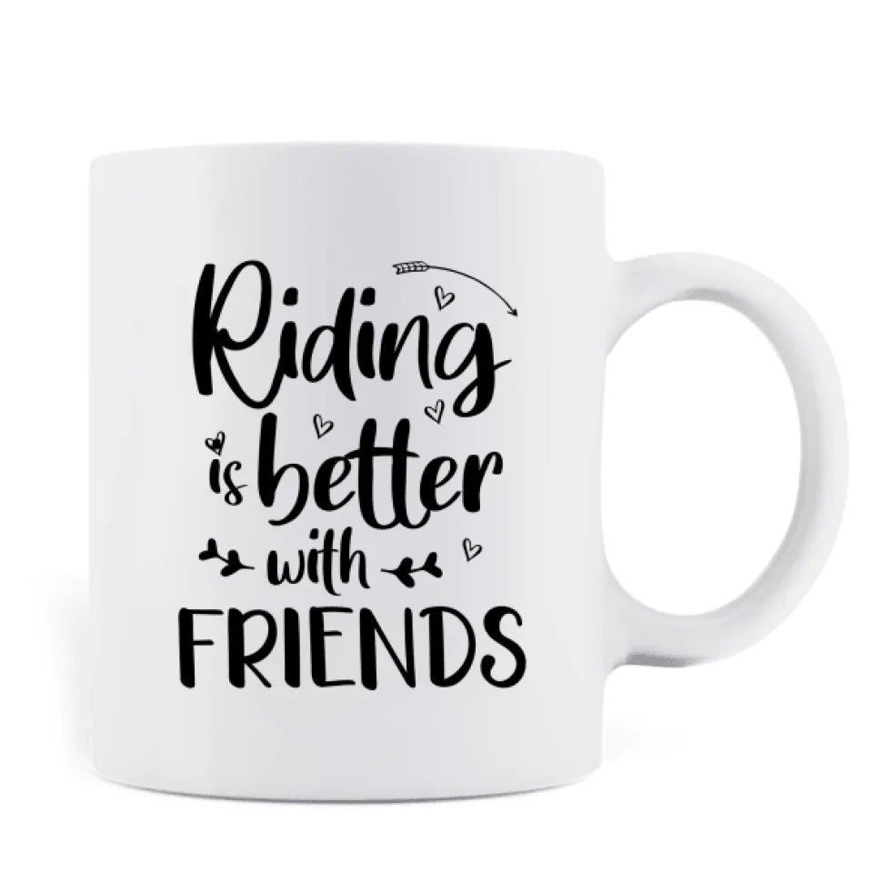 Personalized Friend Horse Riding Coffee Mug - Best Gift For Horse Lover - Riding Is Better With Friends CusGifts